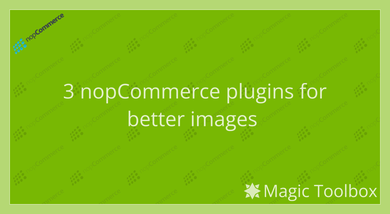 3 Plugins for Better Images Magic Toolbox